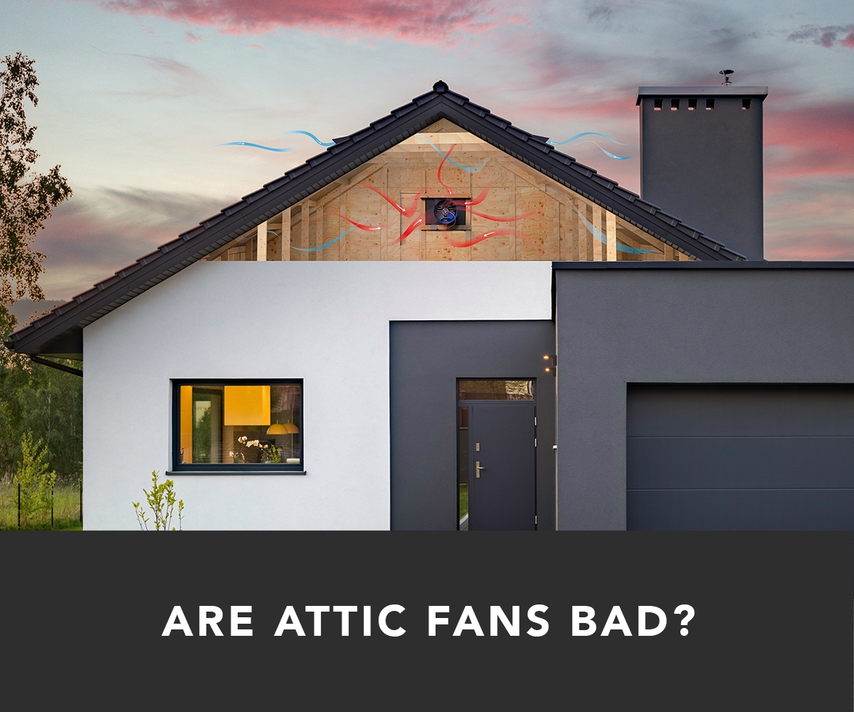attic fans good